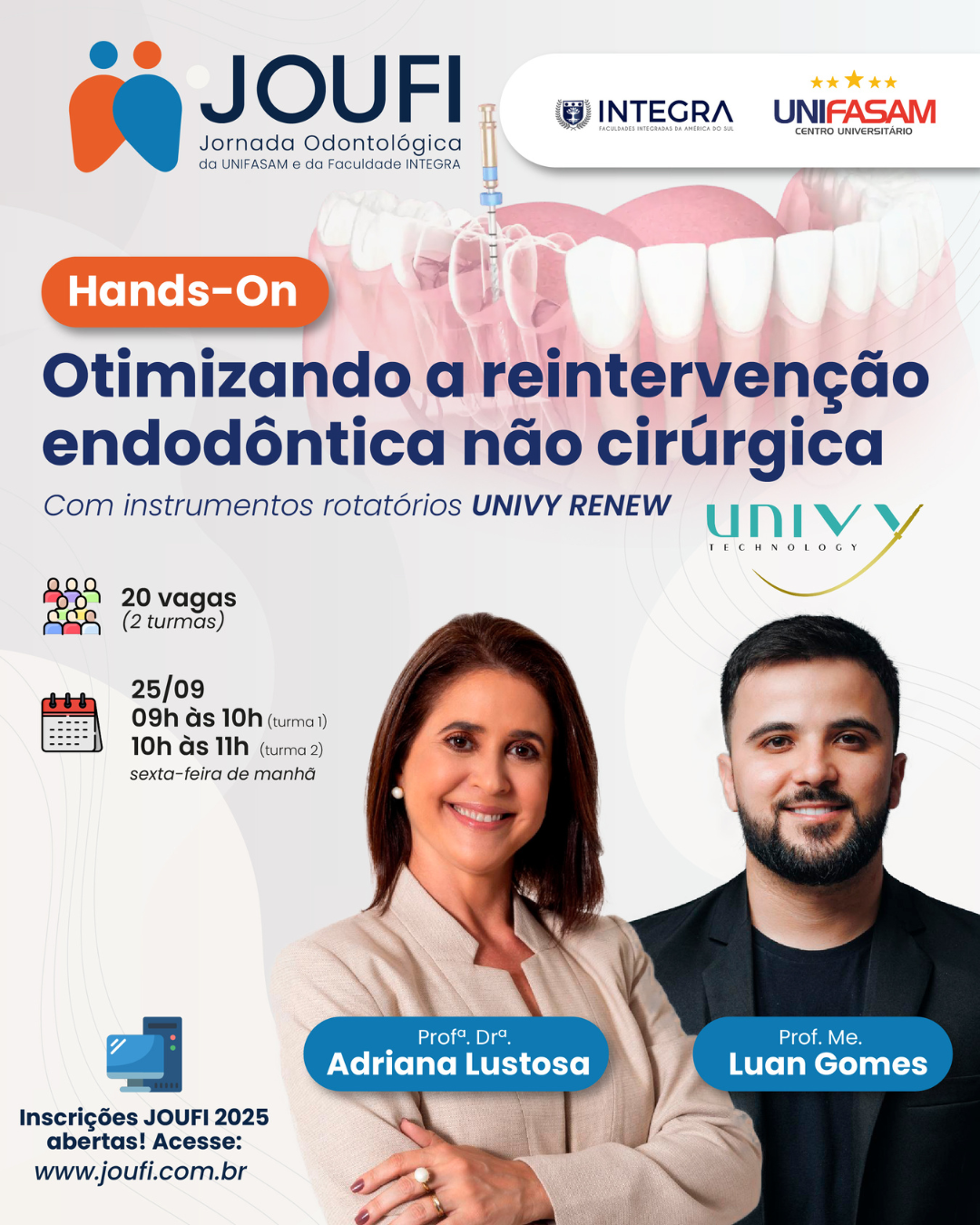 Hands-On: Otimizando a reintervenção endodôntica não cirúrgica — Profª Adriana Lustosa e Prof. Luan Gomes